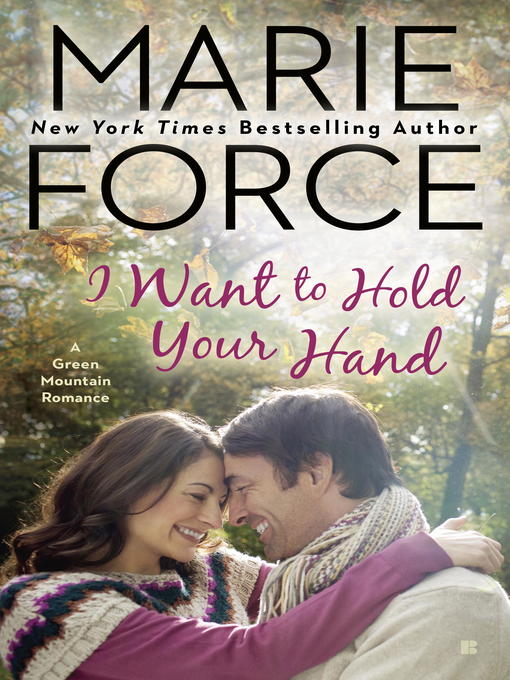 Title details for I Want to Hold Your Hand by Marie Force - Wait list